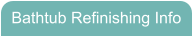 Bathtub Refinishing Info